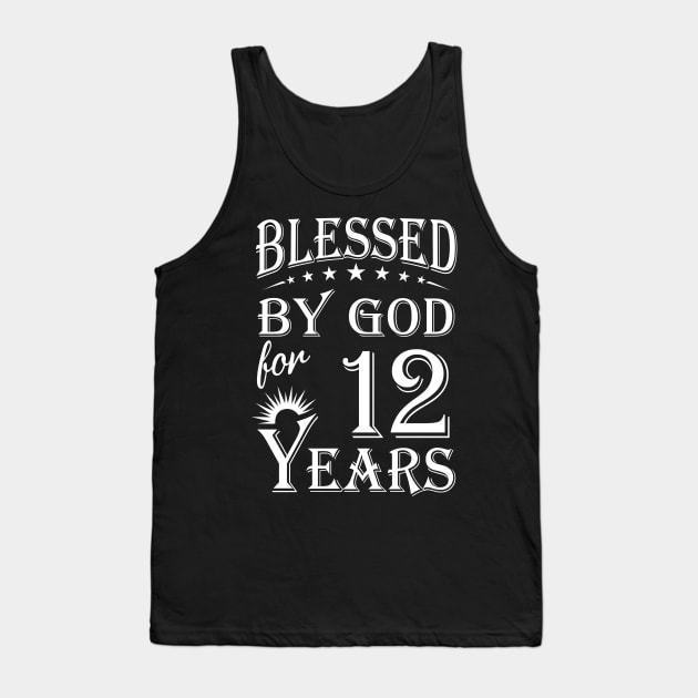 Blessed By God For 12 Years Christian Tank Top by Lemonade Fruit